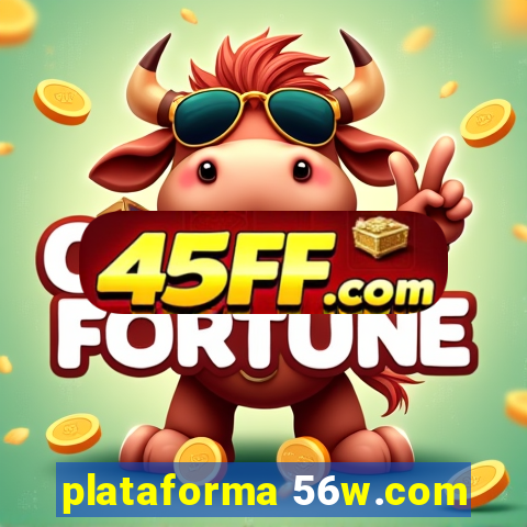 plataforma 56w.com